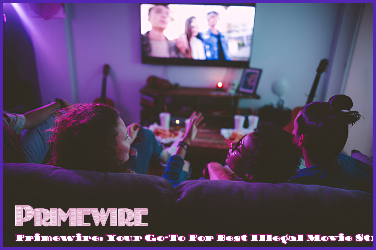 Image of Primewire: Your Go-To for Best Illegal Movie Streaming Online